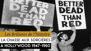 Les Brûlures de lHistoire  La chasse aux sorcières à Hollywood  19471960 [upl. by Archie]