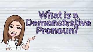 ENGLISH What is a Demonstrative Pronoun  iQuestionPH [upl. by Ahsiele749]