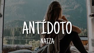 NAIZA  Antídoto LetraLyrics [upl. by Ceporah]