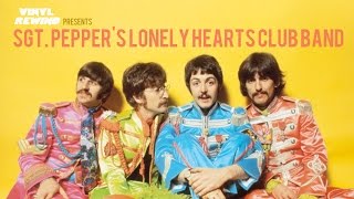 Sgt Peppers Lonely Hearts Club Band vinyl review  Vinyl Rewind [upl. by Hernando556]