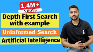 Depth First Search DFS with example  Uninformed Search  Artificial Intelligence [upl. by Woodhouse]