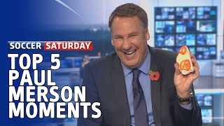 Top 5 Paul Merson Moments on Soccer Saturday [upl. by Laved]