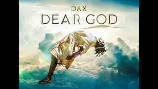 Dax  quotDear Godquot Official Music Video [upl. by Einitsed]