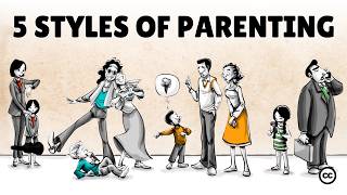 5 Parenting Styles and Their Effects on Life [upl. by Clemente]