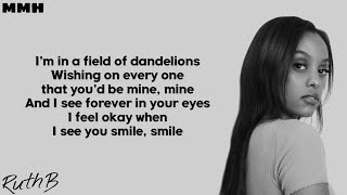 Ruth B  Dandelions Lyrics [upl. by Melena793]