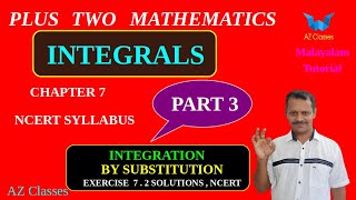 INTEGRALSCLASS 12 MATHS Part 3INTEGRATION BY SUBSTITUTIONEXERCISE 72 SOLUTIONSAZ Classes [upl. by Ecnav]