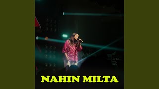 NAHIN MILTA [upl. by Baryram512]