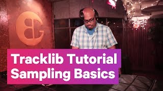 Tracklib Sampling Tutorial 1 Sampling basics [upl. by Annhoj]