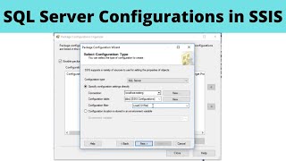 56 SQL Server Configurations in SSIS  SSIS configuration sql server [upl. by Urbanus543]