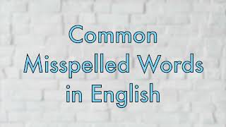 97 Common Misspelled English Words [upl. by Aremmat979]