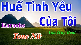 Karaoke  Huế Tình Yêu Của Tôi  Tone Nữ  Nhạc Sống  gia huy beat [upl. by Damita]