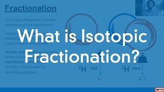 What is Isotopic Fractionation [upl. by Chappelka]