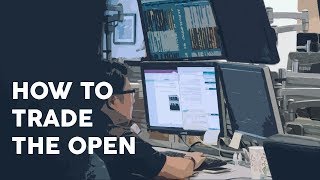 How to trade the open [upl. by Palmer]