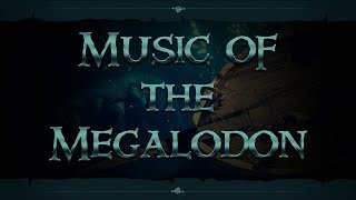 Sea of Thieves  OST  The Megalodon [upl. by Ebanreb]