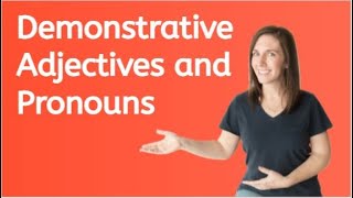 Demonstrative Adjectives and Pronouns for Kids [upl. by Fred]