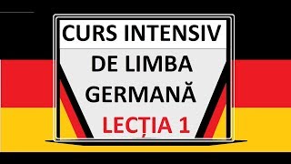 Limba Germana pentru incepatori  A1  Curs INTENSIV  LECTIA 1 [upl. by Remy]