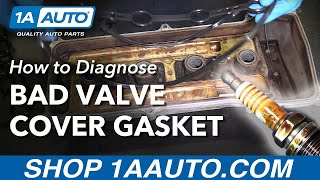 How to Diagnose Bad Leaking Valve Cover Gasket [upl. by Anihpesoj947]