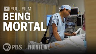 Being Mortal full documentary  FRONTLINE [upl. by Swen]