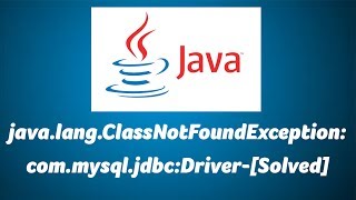 javalangClassNotFoundException commysqljdbcDriverSolved [upl. by Rafaelia]