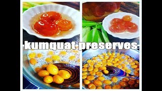 Kumquat PreservesHow to make it Perfect [upl. by Ely]