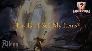 How Do I Sell My Items in Albion Online [upl. by Nations434]