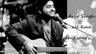 Arijit Singh all time hit 65 songs  2011 to 2017 Romantic full collection  Hindi  audio Jukebox [upl. by Hamlin]