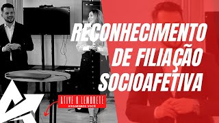 DIREITO DE FAMÍLIA Reconhecimento de filiação socioafetiva [upl. by Klarrisa]