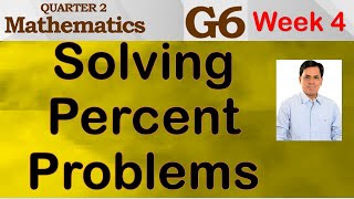 SOLVING PERCENT PROBLEMS  MATH  QUARTER 2  GRADE 6  WEEK 4 [upl. by Yadahs]