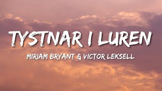 Miriam Bryant amp Victor Leksell  Tystnar i luren Lyrics [upl. by Yecnay601]