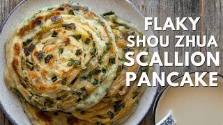 Flaky and Aromatic Shou Zhua Scallion Pancake StepbyStep  手抓葱油饼 [upl. by Aneekat]