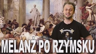 Melanż po rzymsku  Jak imprezowali Rzymianie Historia Bez Cenzury [upl. by Englebert]