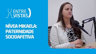 Paternidade Socioafetiva  EntreVistas [upl. by Mccourt]