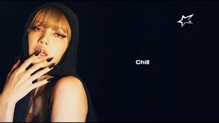 LISA  Chill Lyric Video [upl. by Stavro79]