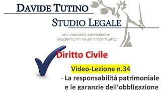 Diritto Civile  Video lezione n34 La responsabilità patrimoniale e le garanzie dell’obbligazione [upl. by Stephi]