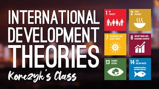 International Development Theories Compared [upl. by Aihsyak734]