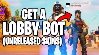 HOW TO GET A LOBBY BOT IN FORTNITE EVERY SKIN AND EMOTE WORKING SEASON 6 [upl. by Errick]