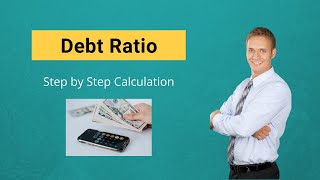 Debt Ratio  Meaning Formula Examples Step by Step Calculation [upl. by Dronski]