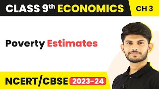 Poverty Estimates  Poverty as a Challenge Chapter 3  Class 9 Economics [upl. by Ainezey]