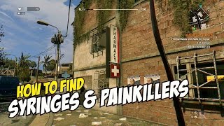 Dying Light  How to Find Syringes amp Painkillers Bandages amp Meds [upl. by Ahras]