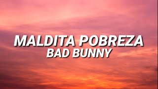 BAD BUNNY  MALDITA POBREZA LetraLyrics [upl. by Nala]