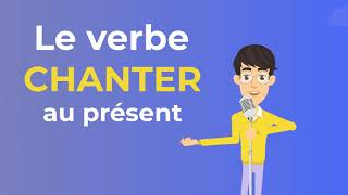 Le Verbe Chanter au Présent  To sing Present Tense  French conjugation [upl. by Maryann]