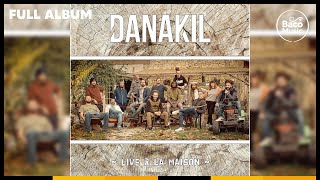 📀 Danakil  Live à la Maison Full Album [upl. by Aniaj655]