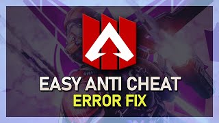 Apex Legends  Easy Anti Cheat Error Fix [upl. by Soirtimid]