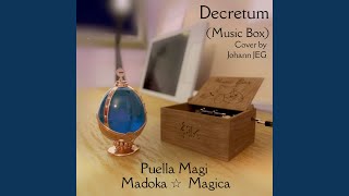 Decretum From quotPuella Magi Madoka Magicaquot [upl. by Alaunnoif875]