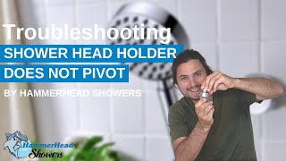 How to Troubleshoot HammerHead Shower Head Holder Pivot Issues [upl. by Mintz550]