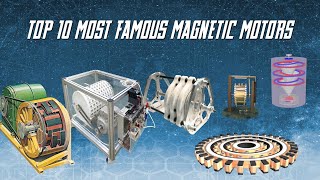 Top 10 Most Famous Magnetic Motors [upl. by Creath]