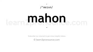 How to pronounce Mahon  English pronunciation [upl. by Edrahs]