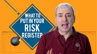 What to Put in Your Risk Register Risk Log [upl. by Airal271]