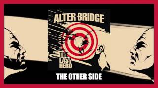 Alter Bridge  The Other Side Official Audio Video [upl. by Duster]