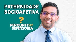 Paternidade socioafetiva O que é Como fazer o reconhecimento [upl. by Adnoraj]